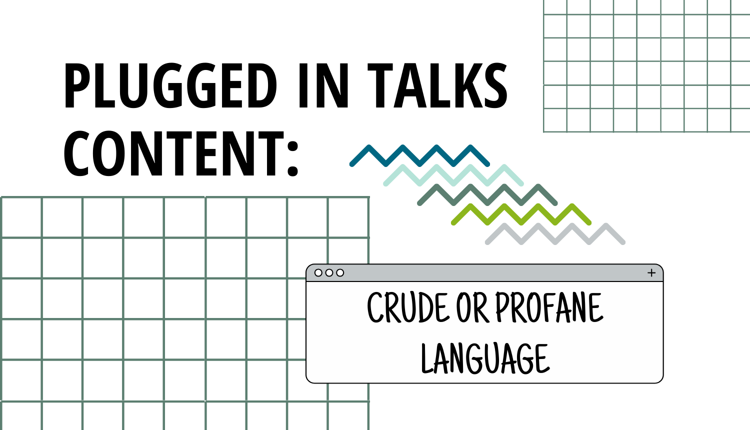 plugged-in-talks-content-crude-or-profane-language-plugged-in